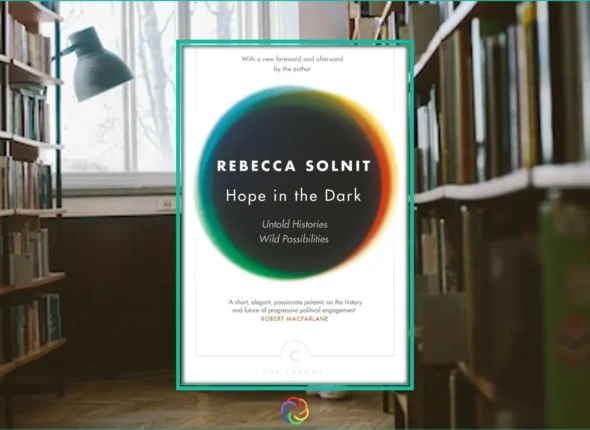 Hope in the Dark extensive book summary