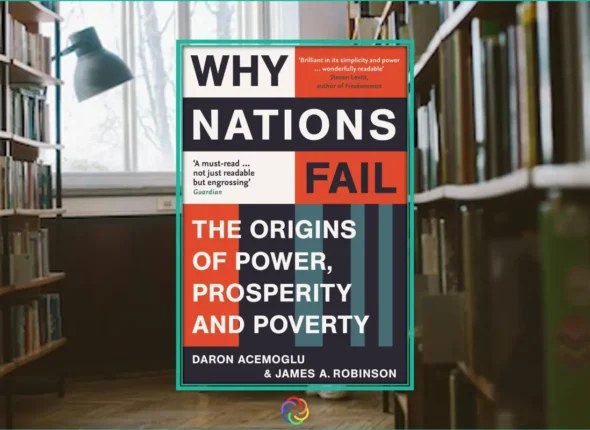 why nations fail detailed summary and review