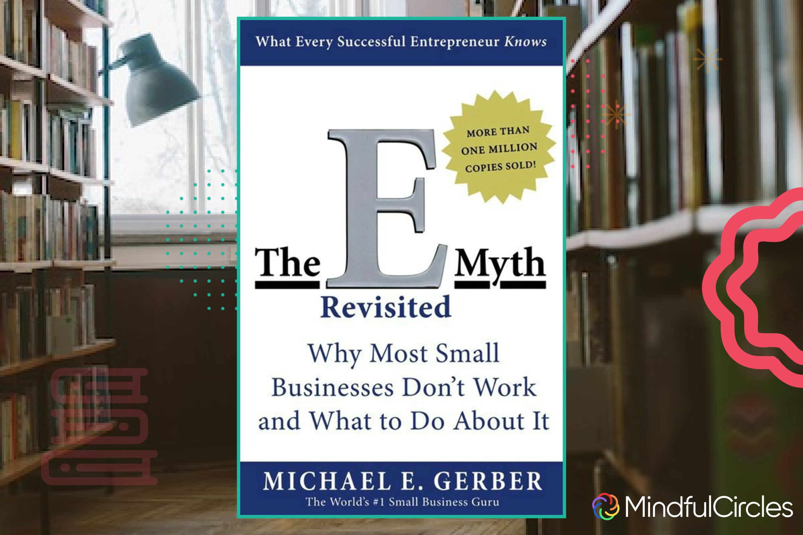 Startups Mindful Circle – Book of the Week: The E Myth Revisited